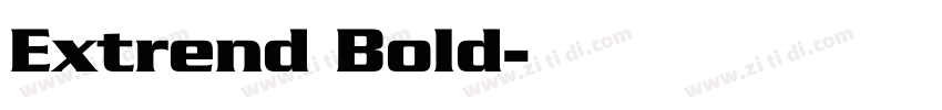 Extrend Bold字体转换